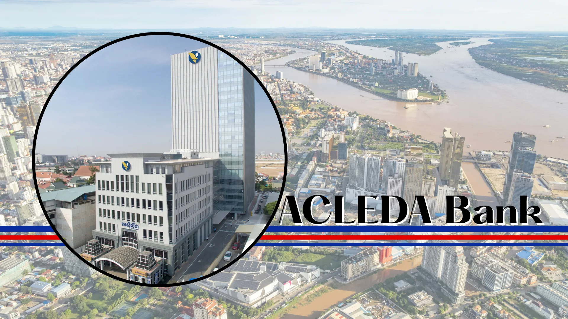 【2025年最新版】カンボジア・アクレダ銀行完全ガイド｜海外口座開設で実現する米ドル高金利運用と安心サポート